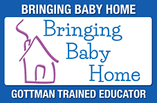 Bringing Baby Home - Gottman Trained Educator